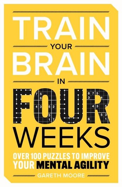 Train Your Brain in Four Weeks, Dr Gareth Moore - Paperback - 9781789296877