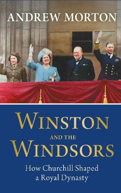 Winston and the Windsors, Andrew Morton - Paperback - 9781789297072
