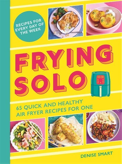 Frying Solo, Denise Smart - Paperback - 9781789297355