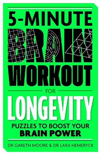 5-Minute Brain Workout for Longevity, Dr Gareth Moore ; Dr Mateo Sanchez - Paperback - 9781789298215