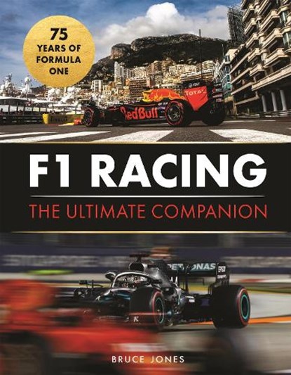 F1 Racing: The Ultimate Companion (75th Anniversary Edition), Bruce Jones - Gebonden - 9781789298239