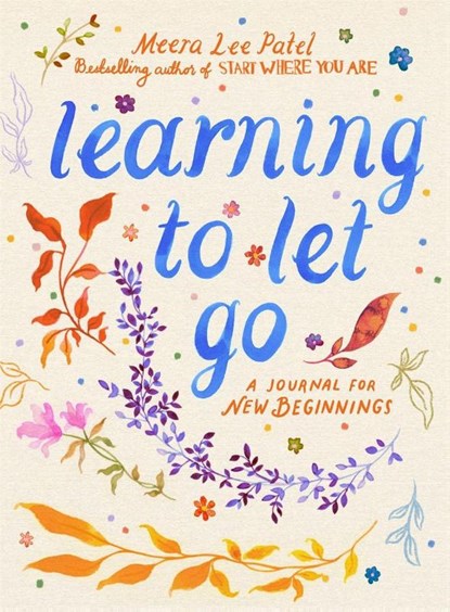 Learning to Let Go, Meera Lee Patel - Paperback - 9781789298314