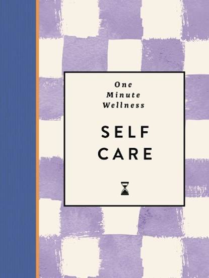 One-Minute Wellness: Self-care, Abi Smith - Gebonden - 9781789298505