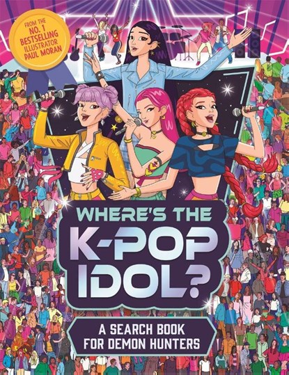 Where's the K-Pop Idol?, Paul Moran - Paperback - 9781789299700