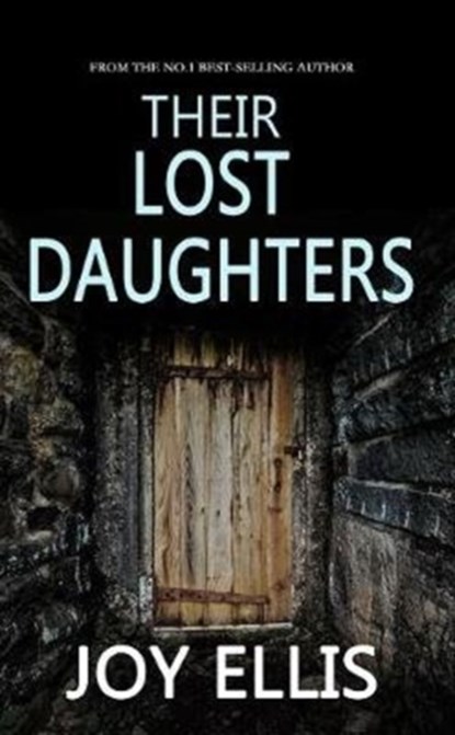 Their Lost Daughters, Joy Ellis - Paperback - 9781789311754