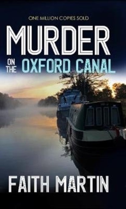 Murder on the Oxford Canal, Faith Martin - Paperback - 9781789311778