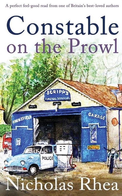 CONSTABLE ON THE PROWL a perfect feel-good read from one of Britain's best-loved authors, Nicholas Rhea - Paperback - 9781789313680