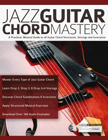 Jazz Guitar Chord Mastery, Joseph Alexander - Paperback - 9781789330403