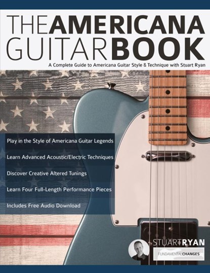 The Americana Guitar Book, Stuart Ryan ; Joseph Alexander ; Tim Pettingale - Paperback - 9781789332025