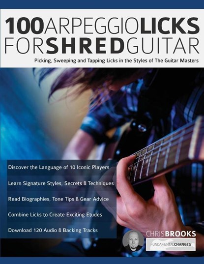 100 Arpeggio Licks for Shred Guitar, Chris Brooks ; Joseph Alexander - Paperback - 9781789332261