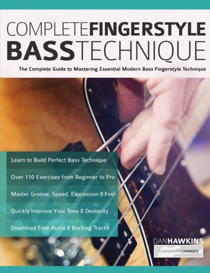 Complete Fingerstyle Bass Technique, Dan Hawkins ; Joseph Alexander - Paperback - 9781789332384