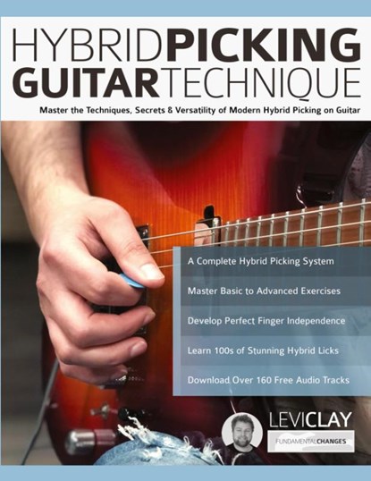 Hybrid Picking Guitar Technique, Levi Clay ; Joseph Alexander - Paperback - 9781789332483