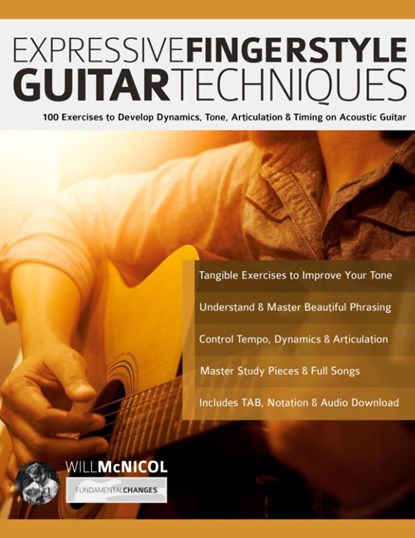 Expressive Fingerstyle Guitar Techniques, Will McNicol ; Joseph Alexander - Paperback - 9781789334326