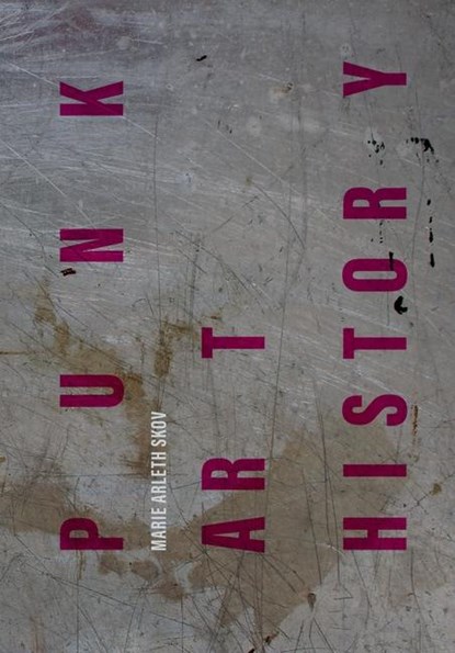 Punk Art History, Marie Arleth (Staatliche Museen zu Berlin Skov - Paperback - 9781789387001