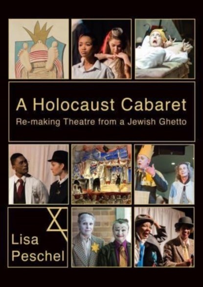 A Holocaust Cabaret, Lisa (University of York) Peschel - Gebonden - 9781789388145