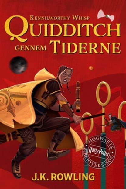 Quidditch gennem tiderne, J.K. Rowling ; Kennilworthy Whisp - Ebook - 9781789391510