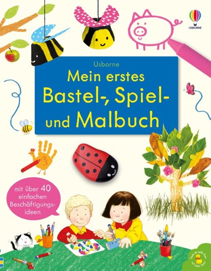 Mein erstes Bastel-, Spiel- und Malbuch, Kate Nolan - Paperback - 9781789418040