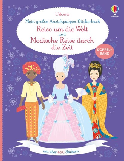 Mein großes Anziehpuppen-Stickerbuch: Reise um die Welt und Modische Reise durch die Zeit, Emily Bone ; Louie Stowell ; Lucy Bowman - Paperback - 9781789418767