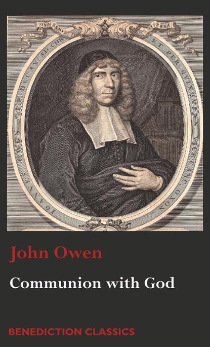 Communion with God, Associate Professor John (University of Virginia) Owen - Gebonden - 9781789430240