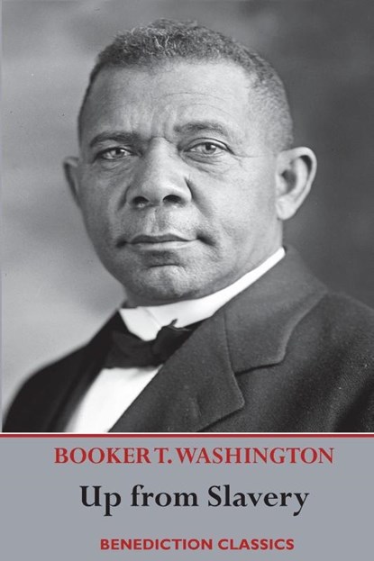 Up from Slavery, Booker T Washington - Paperback - 9781789431155