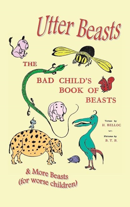 Utter Beasts, Hilaire Belloc - Gebonden - 9781789431506