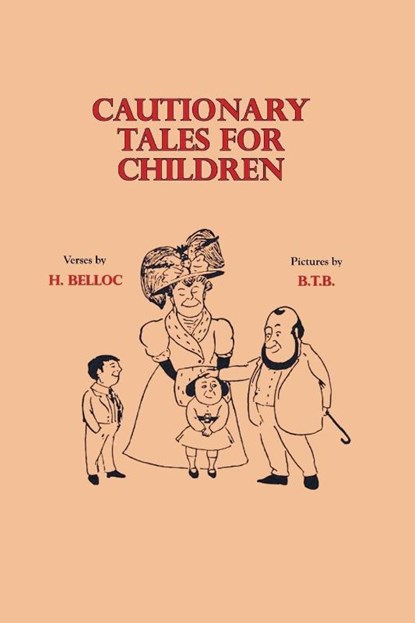 Cautionary Tales for Children, Hillaire Belloc - Paperback - 9781789431568