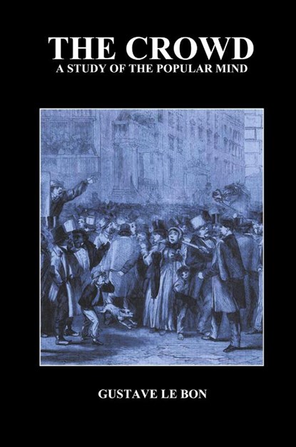 The Crowd, Gustave Lebon - Paperback - 9781789431834