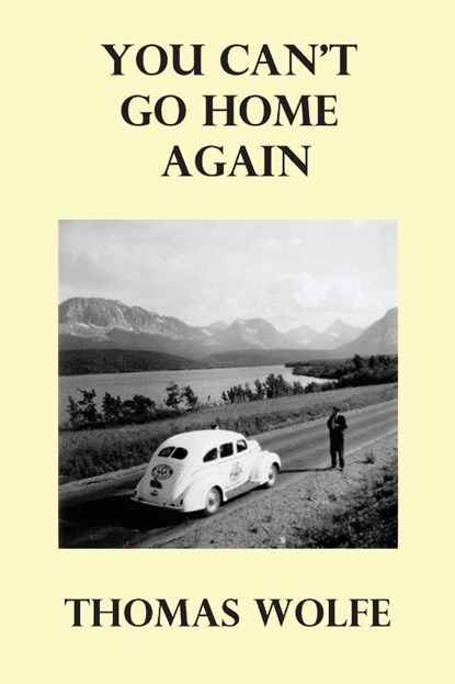 You Can't Go Home Again, Thomas Wolfe - Paperback - 9781789432022