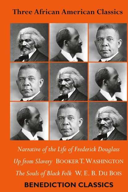 Three African American Classics, Frederick Douglass ; W E B Du Bois ; Booker T Washington - Gebonden - 9781789432602