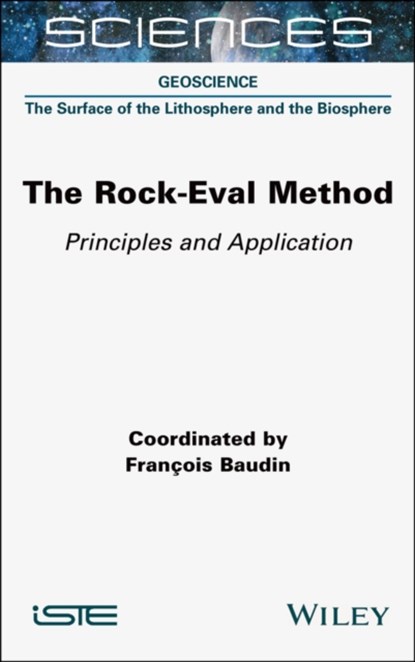The Rock-Eval Method, Francois (Sorbonne Universite Baudin - Gebonden - 9781789451535