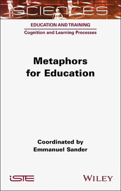 Metaphors for Education, Emmanuel Sander - Gebonden - 9781789451887