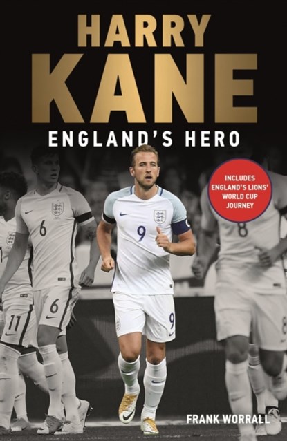 Harry Kane - England's Hero, Frank Worrall - Paperback - 9781789460445
