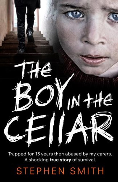 The Boy in the Cellar, SMITH,  Stephen - Paperback - 9781789461756