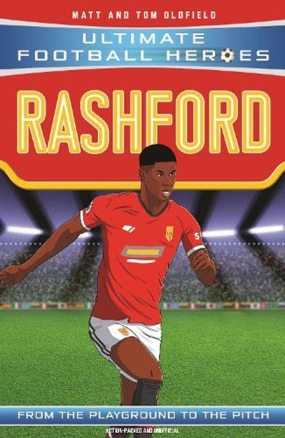 Ultimate Football Heroes: Rashford (Wing Wizards 7), Matt Oldfield Ltd ; Ultimate Football Heroes - Paperback - 9781789462340