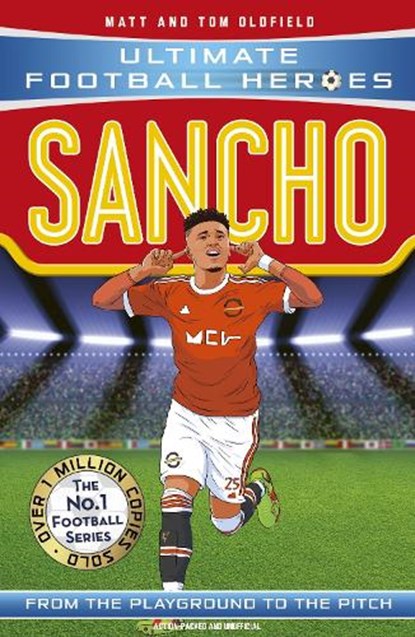 Ultimate Football Heroes : Sancho (Wing Wizards 10), Matt & Tom Oldfield ; Ultimate Football Heroes - Paperback - 9781789464788