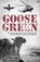 Goose Green, Nigel Ely - Paperback - 9781789465549