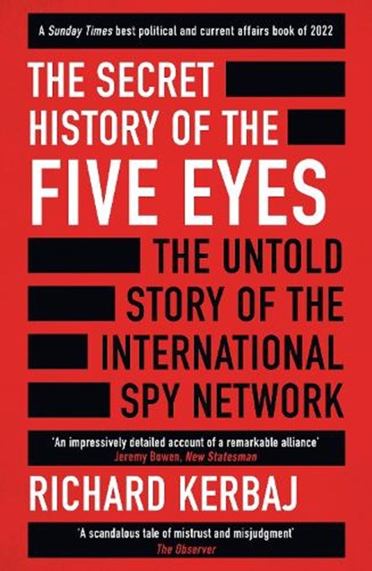 The Secret History of the Five Eyes, Richard Kerbaj - Paperback - 9781789465587