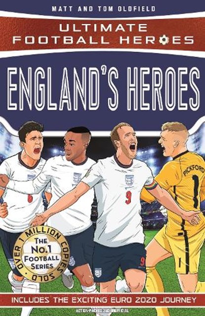 England's Heroes, Matt & Tom Oldfield ; Ultimate Football Heroes - Paperback - 9781789465716