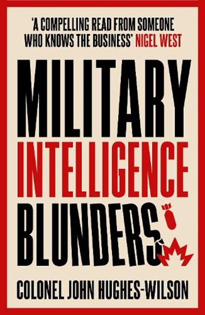 Military Intelligence Blunders, John Hughes-Wilson - Paperback - 9781789466690