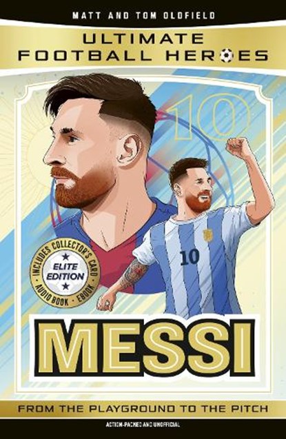 Ultimate Football Heroes: Messi (Elite Edition), Matt & Tom Oldfield ; Ultimate Football Heroes - Paperback - 9781789469196