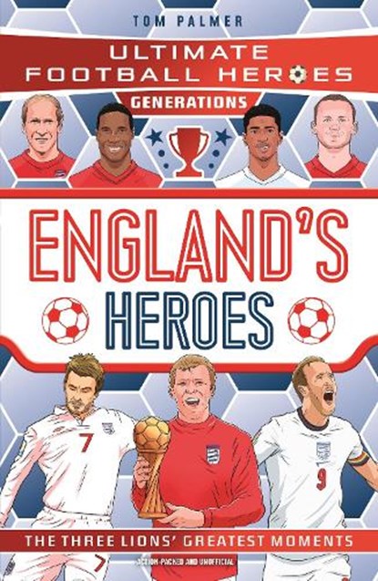 Ultimate Football Heroes Generations: England's Heroes, Tom Palmer ; Ultimate Football Heroes - Paperback - 9781789469370