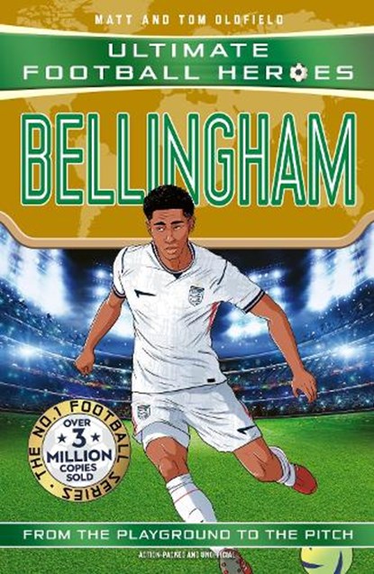 Ultimate Football Heroes: Bellingham (Midfield Generals 1), Matt & Tom Oldfield ; Ultimate Football Heroes - Paperback - 9781789469622