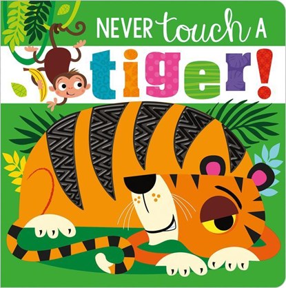 NEVER TOUCH A TIGER, Rosie Greening - Gebonden - 9781789478891
