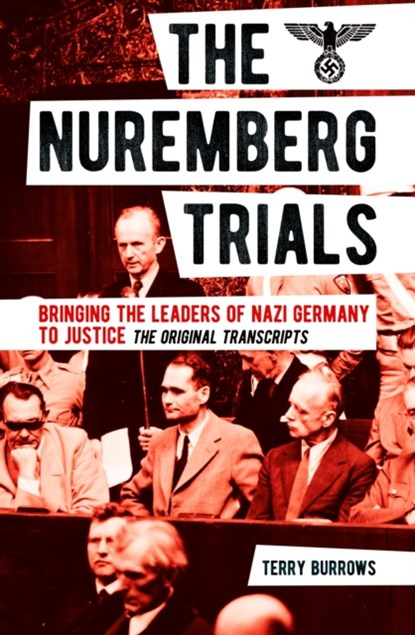 The Nuremberg Trials: Volume I, Terry Burrows - Paperback - 9781789502268