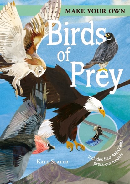 Make Your Own Birds of Prey, Joe (Author) Fullman - Overig - 9781789503609