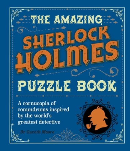 The Amazing Sherlock Holmes Puzzle Book, Dr Gareth Moore - Paperback - 9781789503777