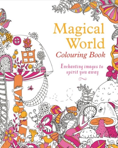Magical World Colouring Book, Tansy Willow - Paperback - 9781789507850