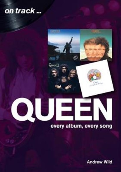 Queen: Every Album, Every Song (On Track), WILD,  Andrew - Paperback - 9781789520033