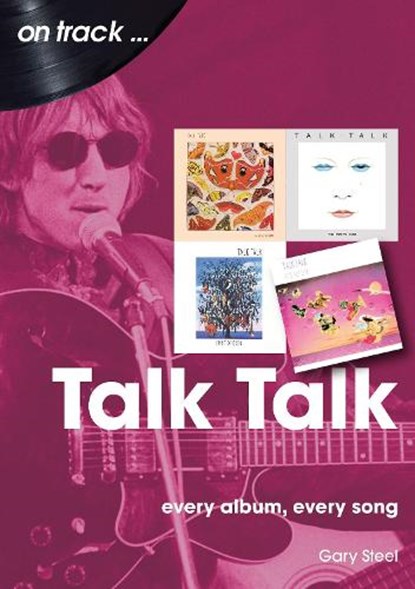 Talk Talk On Track, Gary Steel - Paperback - 9781789522846