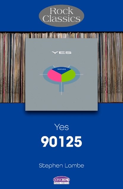 Yes 90125, Stephen Lambe - Paperback - 9781789523294